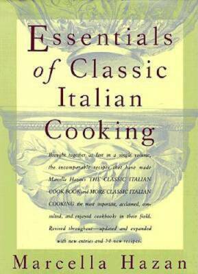 Essentials of Classic Italian Cooking - Hardcover By Marcella Hazan - GOOD