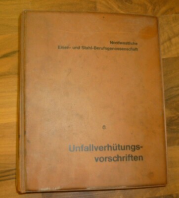 Eisen und Stahl Berufsgenossenschaft Unfallverhütungsvorschriften 80er Jahre