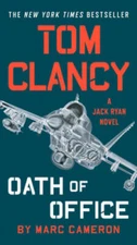 Tom Clancy Oath of Office (A Jack Ryan Novel) - Paperback - GOOD