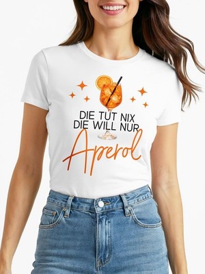 Damen T-Shirt Spruch - will nur Aperol - Kostümidee Mädelsabend  JGA Mottoparty