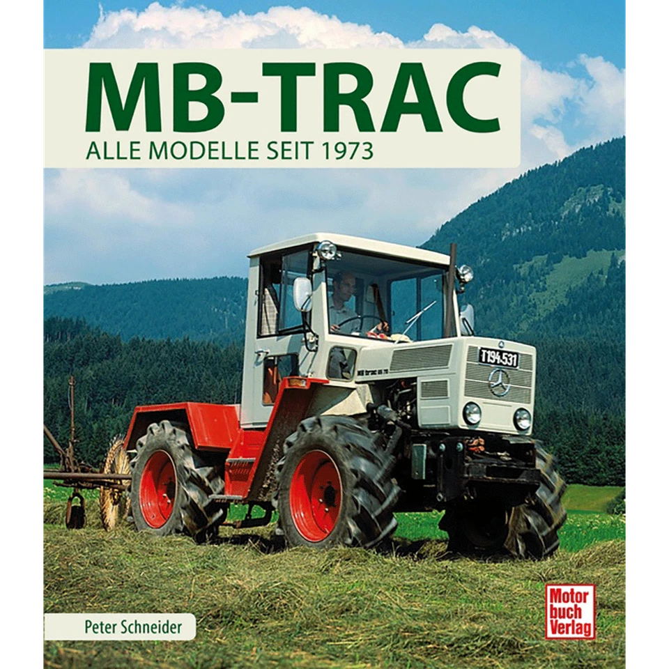 MB-Trac: Alle Modelle seit 1973 Peter Schneider - Bild 2 von 4