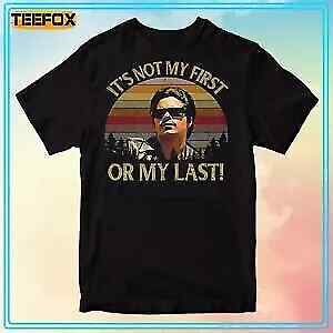 Bob Morales La Bamba It s Not My First Or My Last T-Shirt