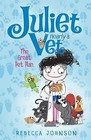 The Great Pet Plan: Book 1: Juliet, Nearly a Vet by Rebecca Johnson (Paperback, 2013)