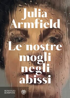 Julia Armfield Chiara Manfrin Le nostre mogli negli abi (Paperback) (UK IMPORT)