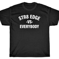 STR8 EDGE VS EVERYBODY T-Shirt - SXE Minor Straight Edge Threat hardcore vegan