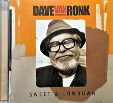 DAVE VAN RONK - SWEET & LOWDOWN - NEVER PLAYED - THE MAYOR'S LAST STUDIO RECORD