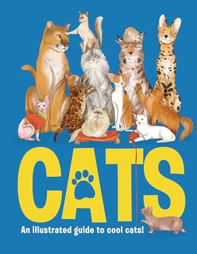 Cats: An Illustrated to Guide to Cool Cats (1): An... - Eliza Jeffery
