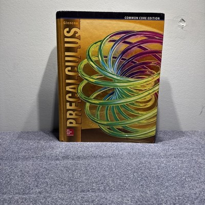 Glencoe Precalculus Common Core Student 1st Edition McGraw Hill Hardback Book
