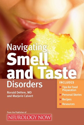 Navigating Smell and Taste Disorders -  NEW Ronald Devere,  2010