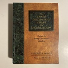 The Brown-Driver-Briggs Hebrew and English Le...