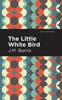 The Little White Bird | J. M. Barrie | Taschenbuch | Kartoniert / Broschiert