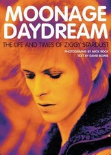 Moonage Daydream: The Life and Times of Ziggy Stardust by Bowie, David Hardback