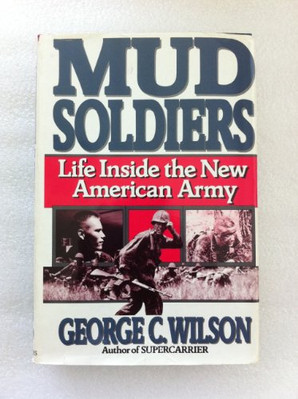 Mud Soldiers: Life Inside the  - GOOD