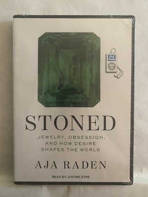 Stoned Jewelry Obsession and How Desire Shapes the World by Aja Raden (CD,MP3)