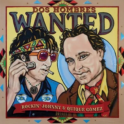 Dos Hombres Wanted | Rockin' Johnny Burgin & Quique Gomez | Audio-CD | CD | 2019
