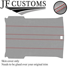 RED STITCH LIGHT GREY LUXE HEADLINER ROOF COVER FOR FORD FIESTA MK3 XR2I 3 DR