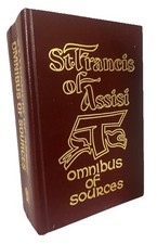 ST. FRANCIS OF ASSISI OMNIBUS OF SOURCES Marion Habig 1973 3rd Revised Ed 1904pp
