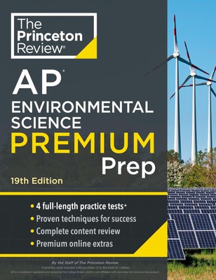 Princeton Review AP Environmental Science Premium Prep, 19th Edition: 4 Practice