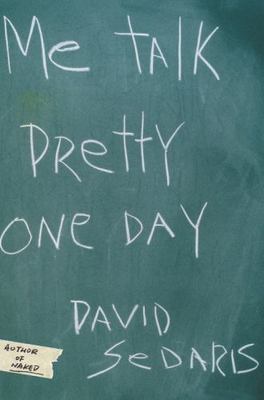 Me Talk Pretty One Day by David Sedaris 2000 HC 1st Edition - Buy 3 Get 2 Free