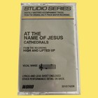 Studio Series Accompaniment Cassette. (At The Name Of Jesus). Cathedrals. 1991