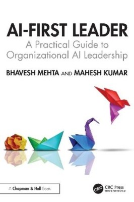 Bhavesh Mehta Mahesh Kumar AI-First Leader (Paperback) (UK IMPORT)