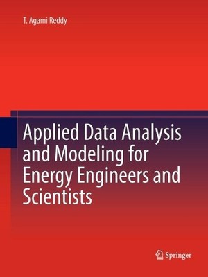 Applied Data Analysis and Modeling for Energy Engineers and S... - 9781489986368