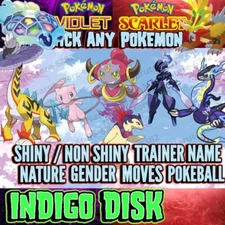 ANY POKEMON INDIGO DISK DLC🌟 SHINY🌟 CUSTOM FOR POKEMON SCARLET AND VIOLET🔥