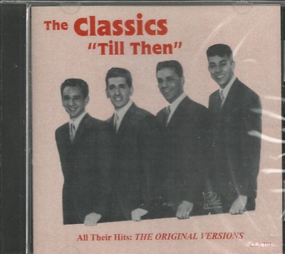 CLASSICS  - CD - Till Then - BRAND NEW
