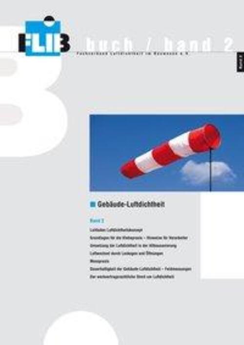 Thumbnail - Gebäude-luftdichtheit, Band 2 | Torsten Bolender (u. A.) | Deutsch |
