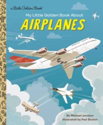 My Little Golden Book About Airplanes - Hardcover - VERY GOOD