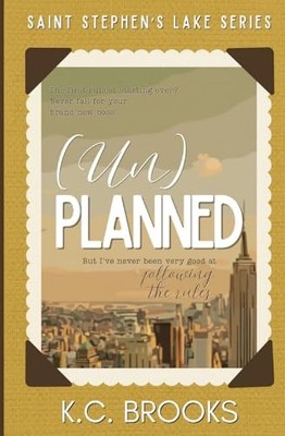 (Un) Planned -  NEW K. C. Brooks 2025