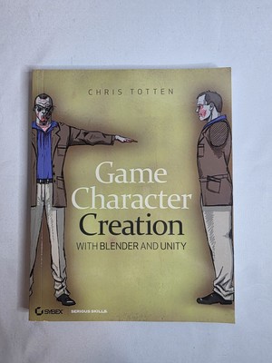 Game Character Creation with Blender and Unity Trade Paperback