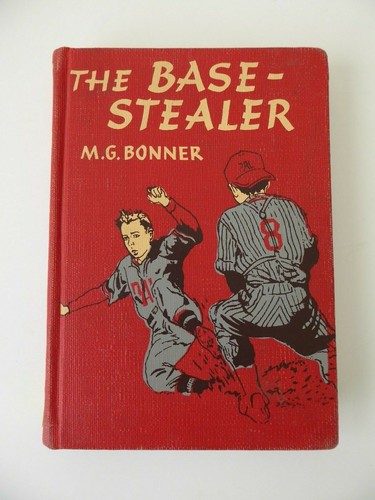 Vintage THE BASE STEALER Baseball Children's Book M.G Bonner 1951 Ex LIb