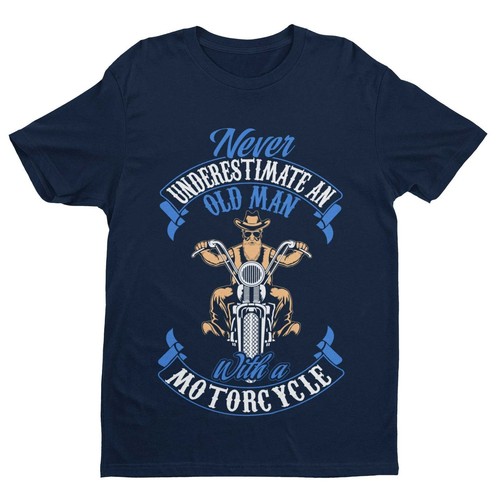 Never Underestimate An Old Guy On a Motorcycle Biker T Shirt Dad Funny Gift Idea - Picture 1 of 10