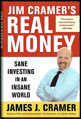 Jim Cramer's Real Money: Sane Inves..., Cramer, James J