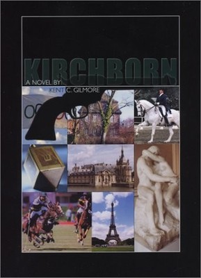 KIRCHBORN By Kent C. Gilmore - Hardcover