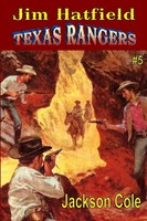 Jim Hatfield Texas Rangers 5 Jackson Cole Taschenbuch Kartoniert / Broschiert
