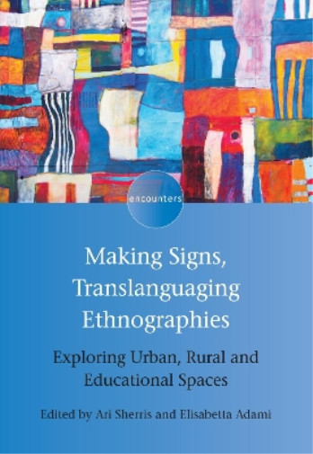 Ari Sherris Making Signs, Translanguaging Ethnographies (taschenbuch)