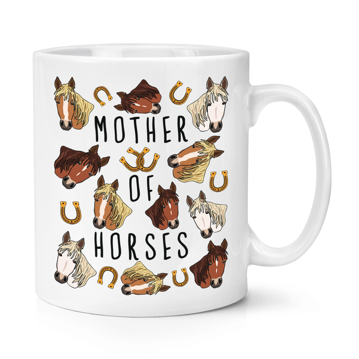 Mother Of Horses 10oz Mug Cup Crazy Lady Man Animal Lover Funny