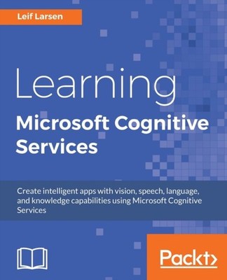 Larsen - Learning Microsoft Cognitive Services - paperback or softback - E555z