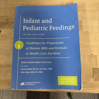 Infant & Pediatric Feedings:Guidelines for Preparation of Human Milk and Formula