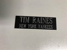 TIM RAINES (YANKEES) NAMEPLATE FOR SIGNED BASEBALL, JERSEY CASE or PHOTO