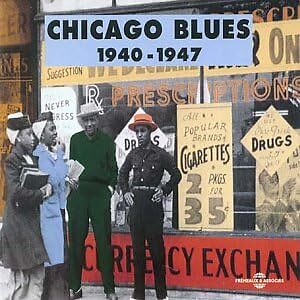 Chicago Blues Anthologie 1940-1947
