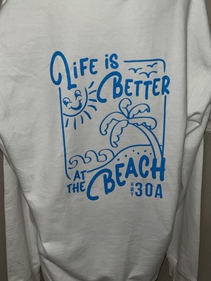 Life Is Better at the Beach Quality Sweatshirt Grayton Beach Florida Adult 2XL