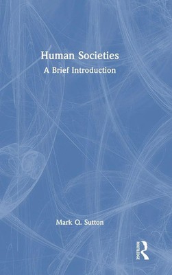 Mark Q. Sutton | Human Societies | Buch | Englisch (2025) | A Brief Introduction