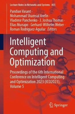 Intelligent Computing and Optimization - 9783031501579