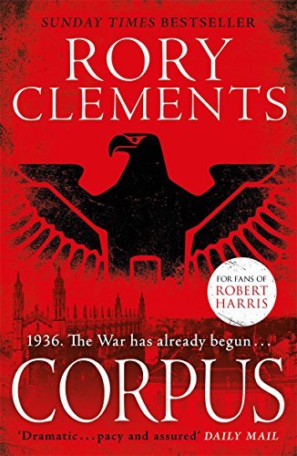 Corpus: A gripping spy thriller for fans of Robert Harris's CONCLAVE-Rory Cle
