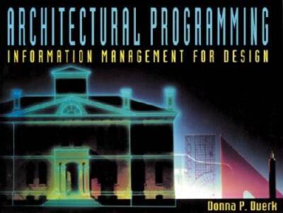 Architectural Programming: Information Management for Design - Paperback - GOOD