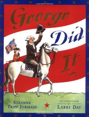 George Did It - Hardcover By Jurmain, Suzanne Tripp - GOOD