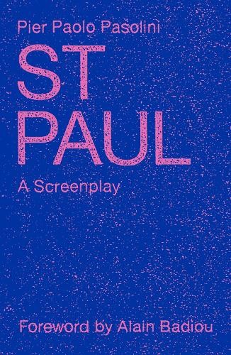 St. Paul by Pier Paolo Pasolini, Alain Badiou, Elizabeth A. C... - 9781836740384